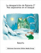 RatoYo - La desaparición de Ratonia 2ºNos separamos en el bosque