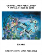 LINAKO - UN HALLOWEN PERICOLOSO A TOPAZIA seconda parte