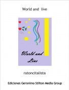 ratoncitalista - World and  live