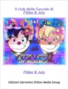 Fibba & July - Il club delle Coccole di
Fibba & July