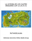 RATANGELALMA - LA LEYENDA DE LOS CUATRO DRAGONES CAP (I,II,III,IV,V)