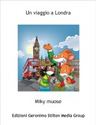Miky muose - Un viaggio a Londra