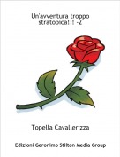 Topella Cavallerizza - Un'avventura troppo stratopica!!! -2