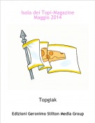 Topgiak - Isola dei Topi-Magazine
Maggio 2014