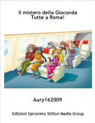 Aury162009 - Il mistero della Gioconda
Tutte a Roma!