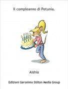 Aishia - Il compleanno di Petunia.
