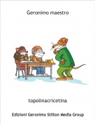 topolinacricetina - Geronimo maestro