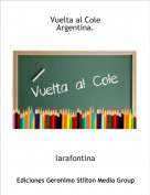 larafontina - Vuelta al Cole
Argentina.