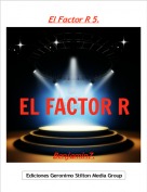 Benjamin7. - El Factor R 5.