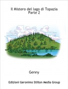Genny - Il Mistero del lago di Topazia Parte 2