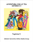 Topilvia11 - AVVENTURA CON LE TEA SISTERS!!!!!
