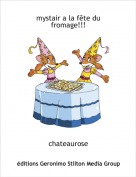 chateaurose - mystair a la fête du fromage!!!