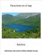 Ratillina - Vacaciones en el lago