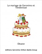 Oksane - Le mariage de Geronimo et Ténébreuse
