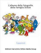 Topolini4 - L'albumo delle fotografie della famiglia Stilton