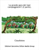 Claudiatea - La grande gara dei topi campeggiatori! (2 parte).