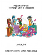 Anita_06 - Pigiama Party! 
(consigli utili e spassosi)