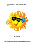 Ratidia - ¿Que le ha pasado al Sol?