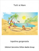 topolina gorgonzola - Tutti al Mare