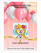 Club Camembert - ¡Inaguración del Club Camembert!