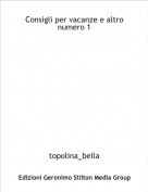 topolina_bella - Consigli per vacanze e altro numero 1