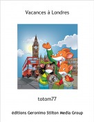 totom77 - Vacances à Londres