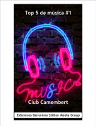 Club Camembert - Top 5 de música #1