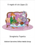 Streghetta Topetta - Il regalo di zia LIppa (2)