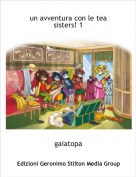gaiatopa - un avventura con le tea sisters! 1