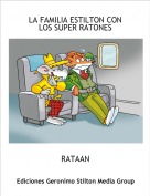 RATAAN - LA FAMILIA ESTILTON CON LOS SUPER RATONES