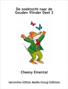 Cheesy Emental - De zoektocht naar de Gouden Vlinder Deel 3