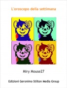 Miry Mouse27 - L'oroscopo della settimana