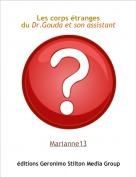 Marianne13 - Les corps étranges
du Dr.Gouda et son assistant