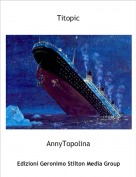 AnnyTopolina - Titopic