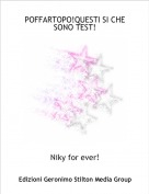 Niky for ever! - POFFARTOPO!QUESTI SI CHE SONO TEST!