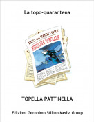 TOPELLA PATTINELLA - La topo-quarantena