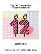 RatiNatalia - Tag Del Cumpleaños
+ Buenas Noticias