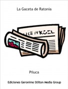 Piluca - La Gaceta de Ratonia