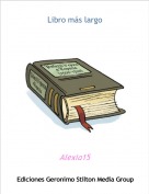 Alexia15 - Libro más largo