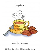 cocotte_ratonne - la grippe
