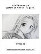 by randa - Mila Vaimmer y el 
secreto de Monich (1ra parte)