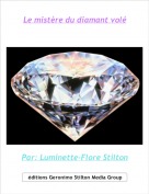 Par: Luminette-Flore Stilton - Le mistère du diamant volé