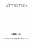 MICKEY FAN - ¿Porque tardo tanto en escribir el Diario de Rachel?