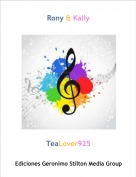 TeaLover925 - Rony & Kally