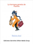 Ratona Azul - La hermana gemela de Paulina