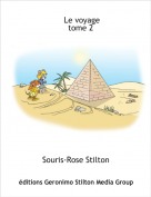 Souris-Rose Stilton - Le voyage 
    tome 2
