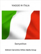 Damystilton - VIAGGIO IN ITALIA