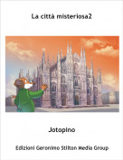Jotopino - La città misteriosa2