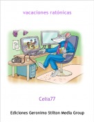 Celia77 - vacaciones ratónicas