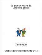 Xamonigüix - La gran aventura de Geronimo Stilton